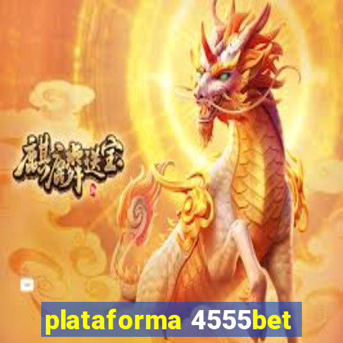 plataforma 4555bet